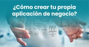 Plataforma para crear aplicaciones